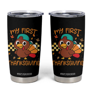My First Thanksgiving Tumbler Cup Funny Newborn Thanksgiving Turkey Boys TS10 Black Print Your Wear