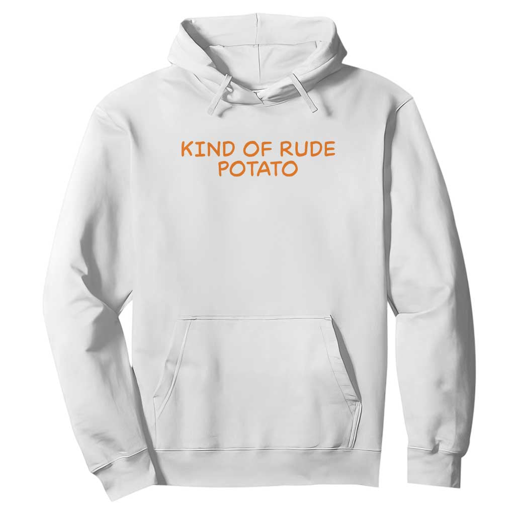 Matching Thanksgiving Couples Hoodie Funny Kind Of Rude Potato Fall Couple TS10 White Print Your Wear