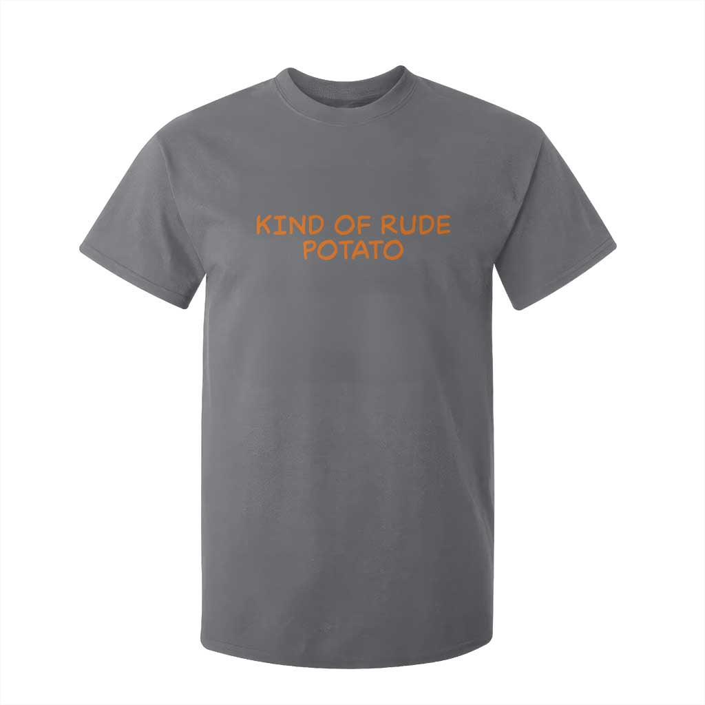 Matching Thanksgiving Couples T Shirt For Kid Funny Kind Of Rude Potato Fall Couple TS10 Charcoal Print Your Wear