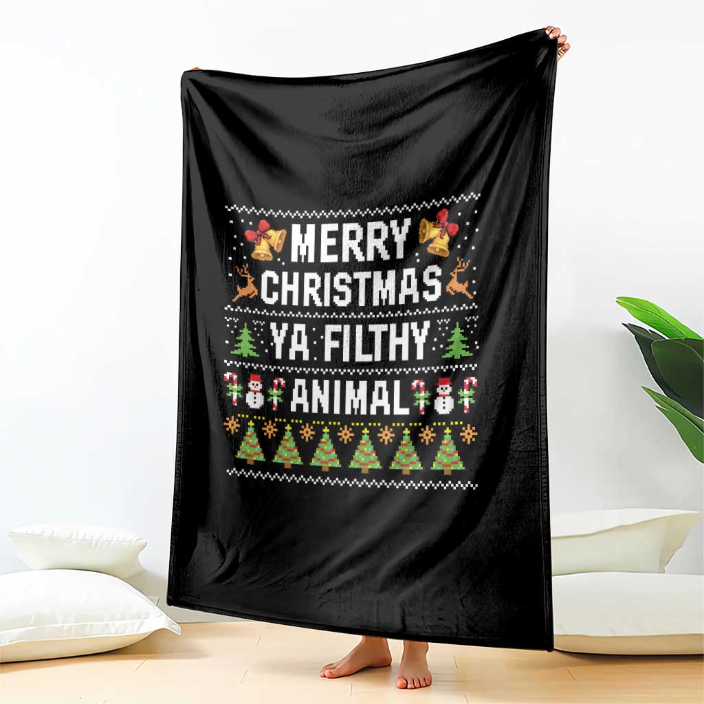 Merry Christmas Ya Filthy Animal Throw Blanket Ugly Xmas Movie Alone Pajama TS10 Print Your Wear