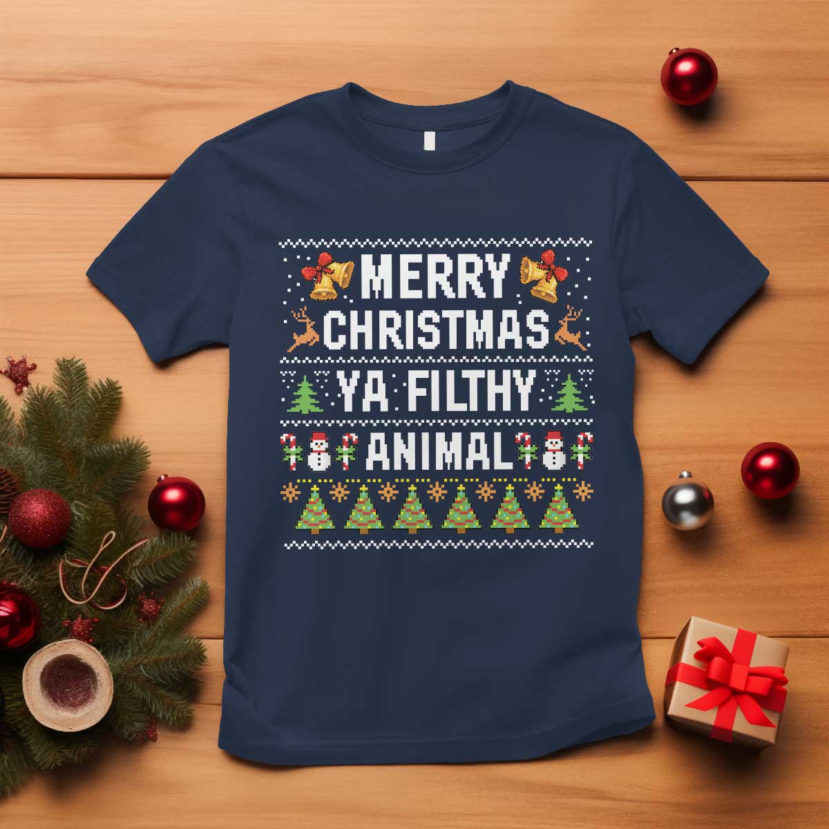 Merry Christmas Ya Filthy Animal T Shirt Ugly Xmas Movie Alone Pajama TS10 Navy Print Your Wear