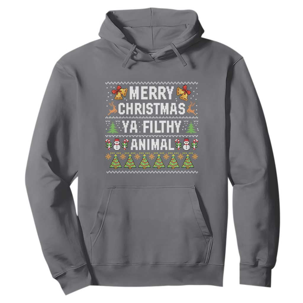 Merry Christmas Ya Filthy Animal Hoodie Ugly Xmas Movie Alone Pajama TS10 Charcoal Print Your Wear