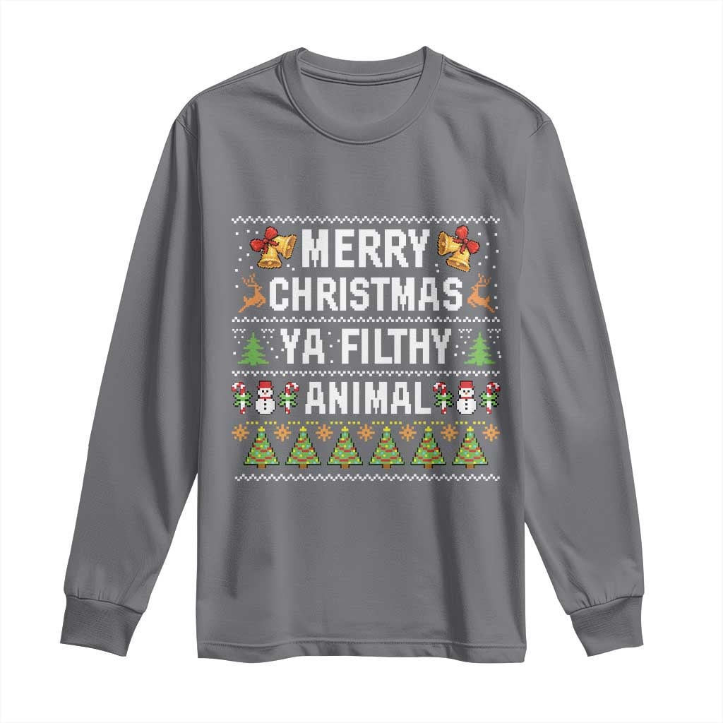 Merry Christmas Ya Filthy Animal Long Sleeve Shirt Ugly Xmas Movie Alone Pajama TS10 Charcoal Print Your Wear