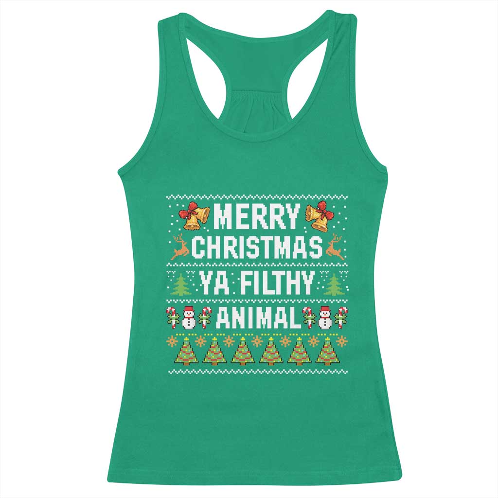Merry Christmas Ya Filthy Animal Racerback Tank Top Ugly Xmas Movie Alone Pajama TS10 Irish Green Print Your Wear