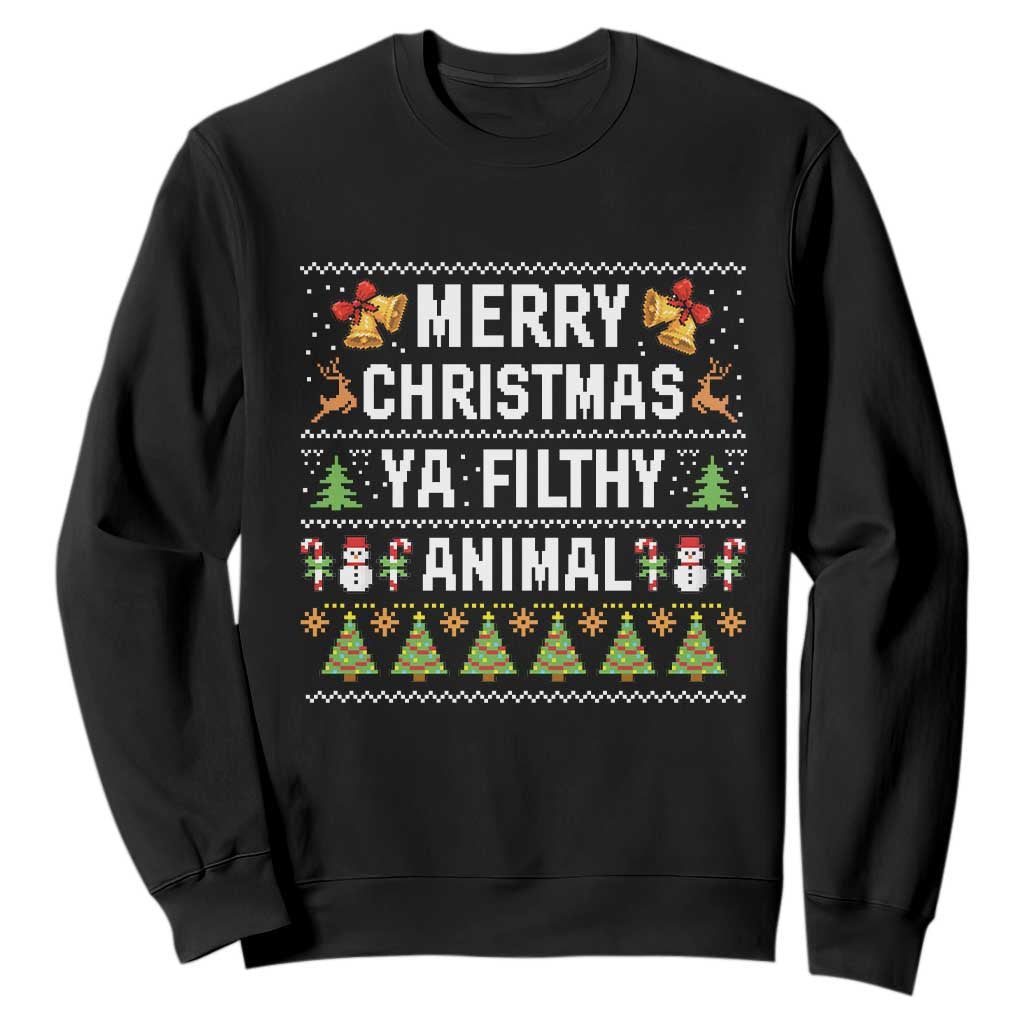Merry Christmas Ya Filthy Animal Sweatshirt Ugly Xmas Movie Alone Pajama TS10 Black Print Your Wear
