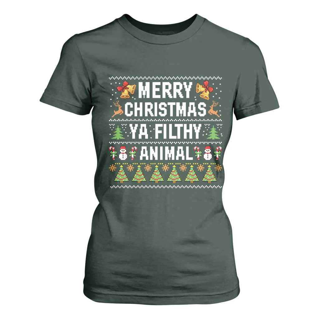 Merry Christmas Ya Filthy Animal T Shirt For Women Ugly Xmas Movie Alone Pajama TS10 Dark Forest Green Print Your Wear