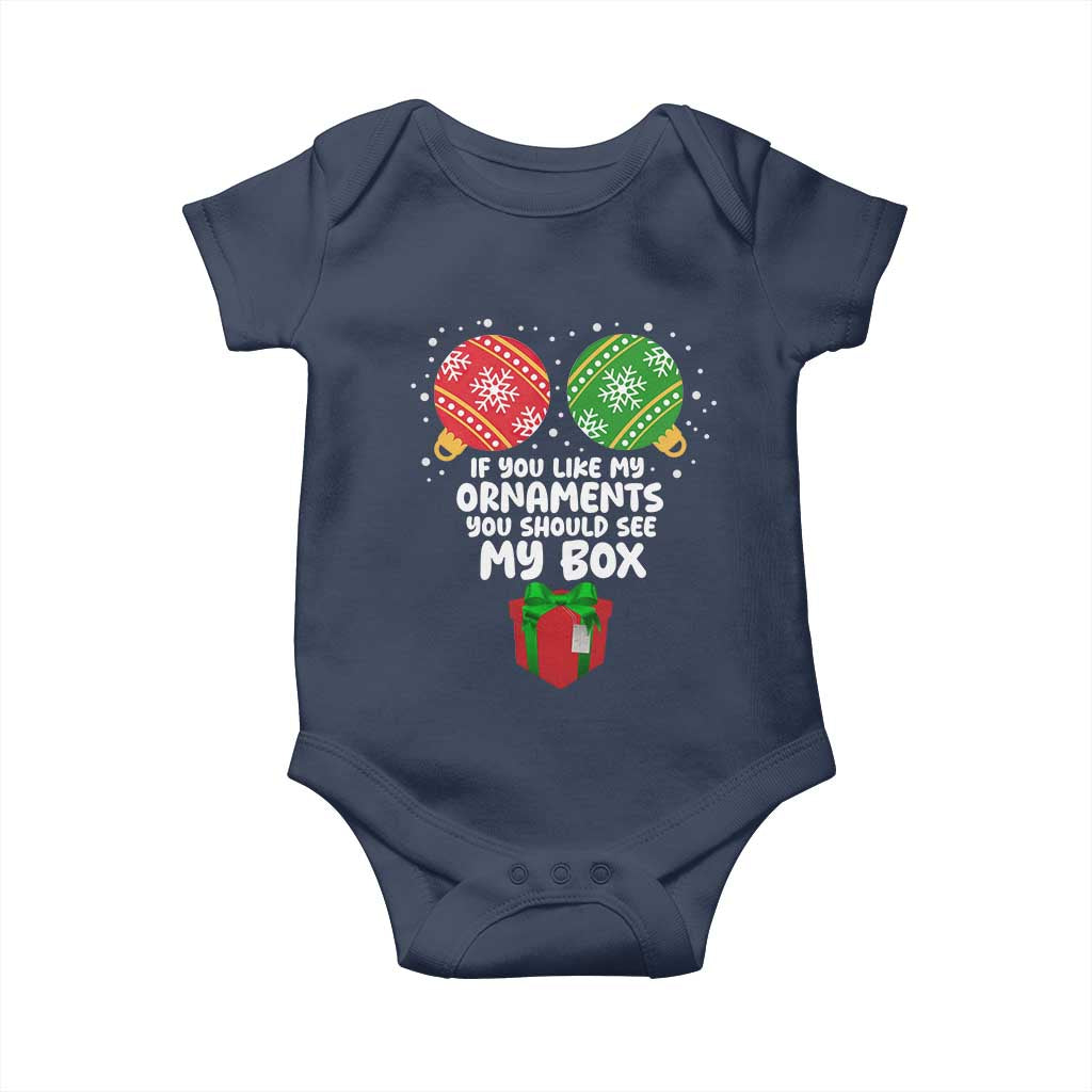 Funny Dirty Christmas Baby Onesie If You Like My Ornaments Rude Adult Humor Xmas PJs TS10 Navy Print Your Wear