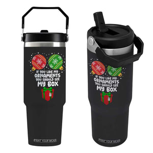 Funny Dirty Christmas Flip Straw Tumbler If You Like My Ornaments Rude Adult Humor Xmas PJs TS10 One Size: 30 oz Black Print Your Wear