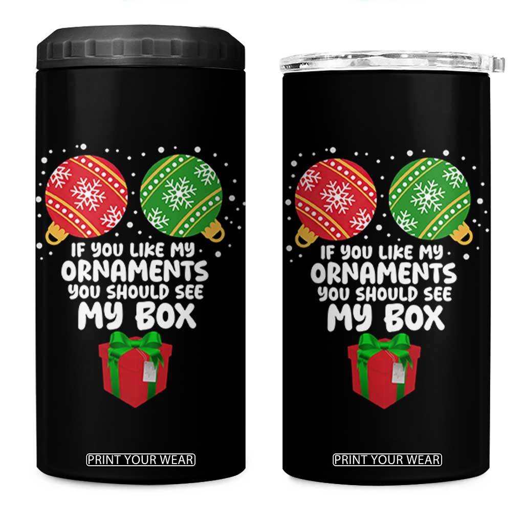 Funny Dirty Christmas 4 in 1 Can Cooler Tumbler If You Like My Ornaments Rude Adult Humor Xmas PJs TS10 One Size: 16 oz Black Print Your Wear