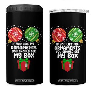 Funny Dirty Christmas 4 in 1 Can Cooler Tumbler If You Like My Ornaments Rude Adult Humor Xmas PJs TS10 One Size: 16 oz Black Print Your Wear