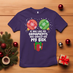 Funny Dirty Christmas T Shirt If You Like My Ornaments Rude Adult Humor Xmas PJs TS10 Purple Print Your Wear