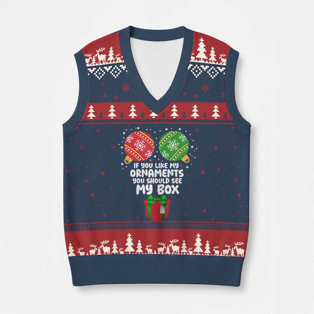 Funny Dirty Xmas V-Neck Knit Sweater Vest If You Like My Ornaments Rude Adult Humor Xmas PJs TS10 Navy Red Print Your Wear