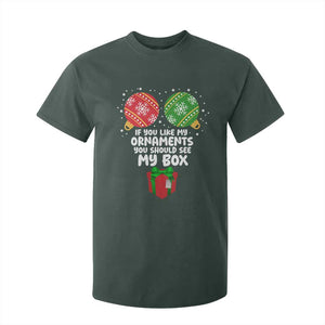 Funny Dirty Christmas T Shirt For Kid If You Like My Ornaments Rude Adult Humor Xmas PJs TS10 Dark Forest Green Print Your Wear