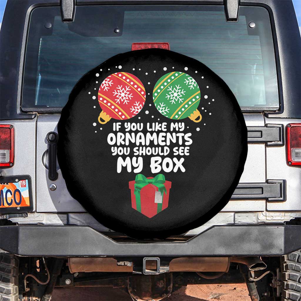 Funny Dirty Christmas Spare Tire Cover If You Like My Ornaments Rude Adult Humor Xmas PJs TS10 No hole Black Print Your Wear