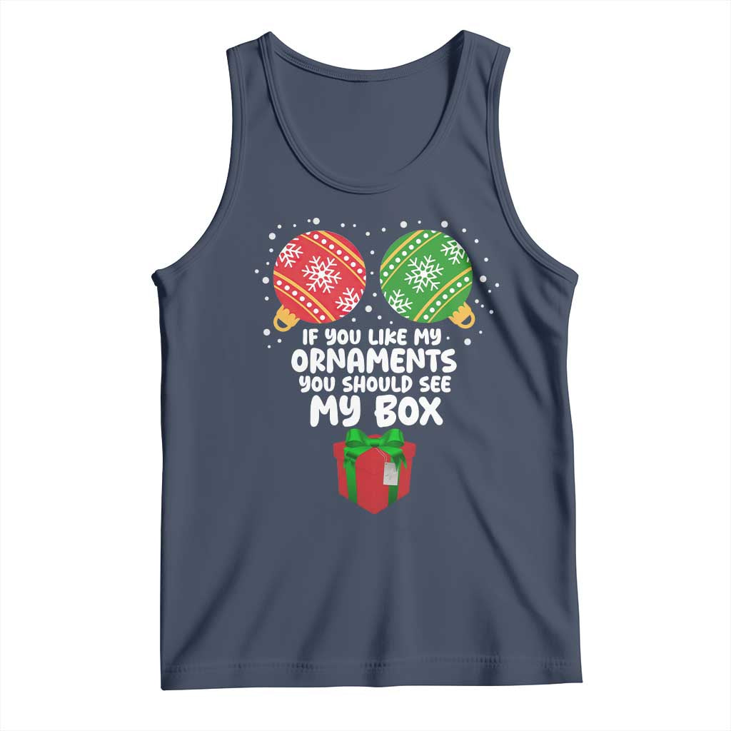 Funny Dirty Christmas Tank Top If You Like My Ornaments Rude Adult Humor Xmas PJs TS10 Navy Print Your Wear