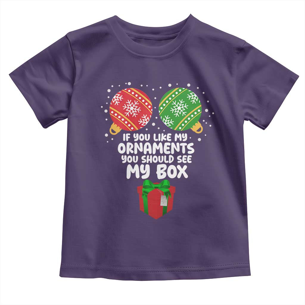Funny Dirty Christmas Toddler T Shirt If You Like My Ornaments Rude Adult Humor Xmas PJs TS10 Purple Print Your Wear