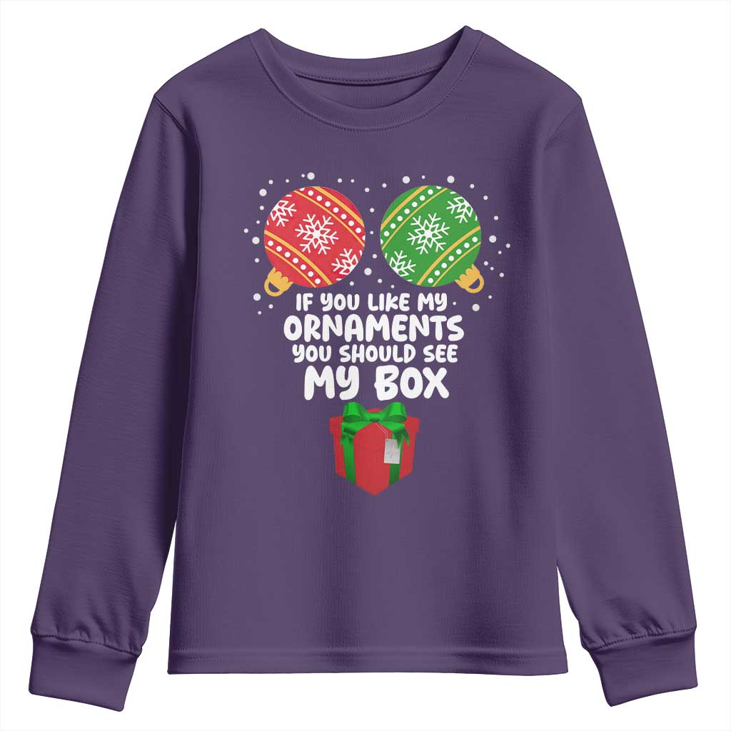 Funny Dirty Christmas Youth Sweatshirt If You Like My Ornaments Rude Adult Humor Xmas PJs TS10 Purple Print Your Wear
