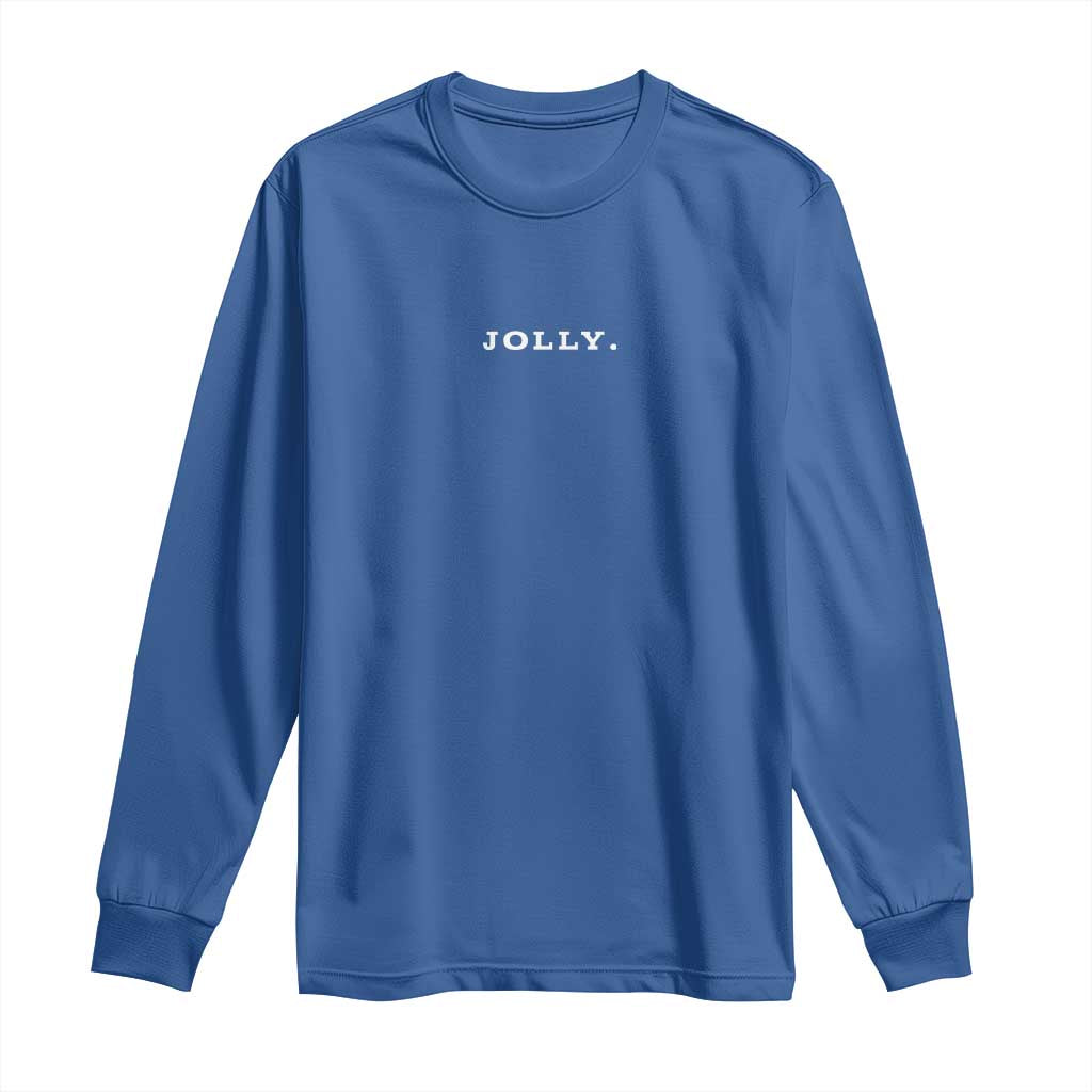 Jolly Christmas Subtle Minimal Long Sleeve Shirt Funny Holiday Party Simple TS10 Royal Blue Print Your Wear