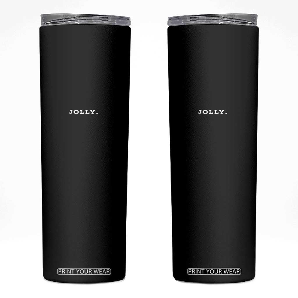 Jolly Christmas Subtle Minimal Skinny Tumbler Funny Holiday Party Simple TS10 Black Print Your Wear