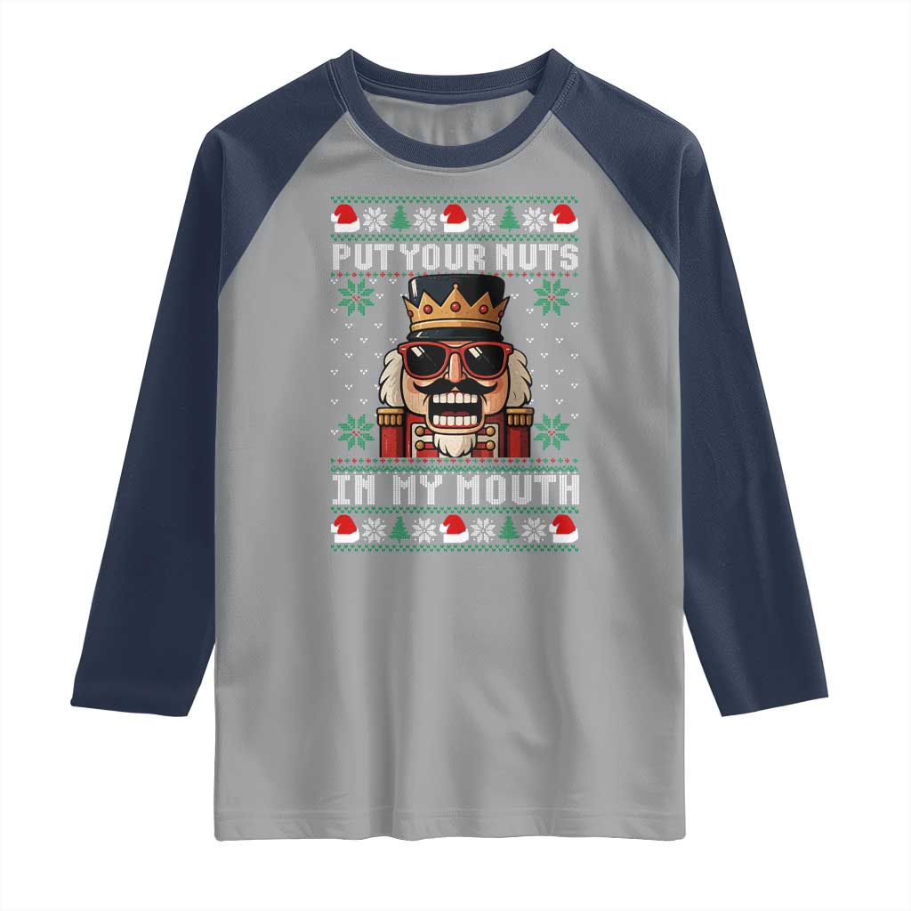 Inappropriate Christmas Raglan Shirt Funny Put Your Nuts in My Mouth Dirty Holiday TS10 Sport Gray Navy Print Your Wear