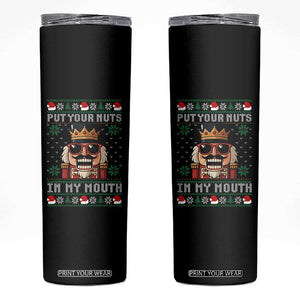 Inappropriate Christmas Skinny Tumbler Funny Put Your Nuts in My Mouth Dirty Holiday TS10 Black Print Your Wear