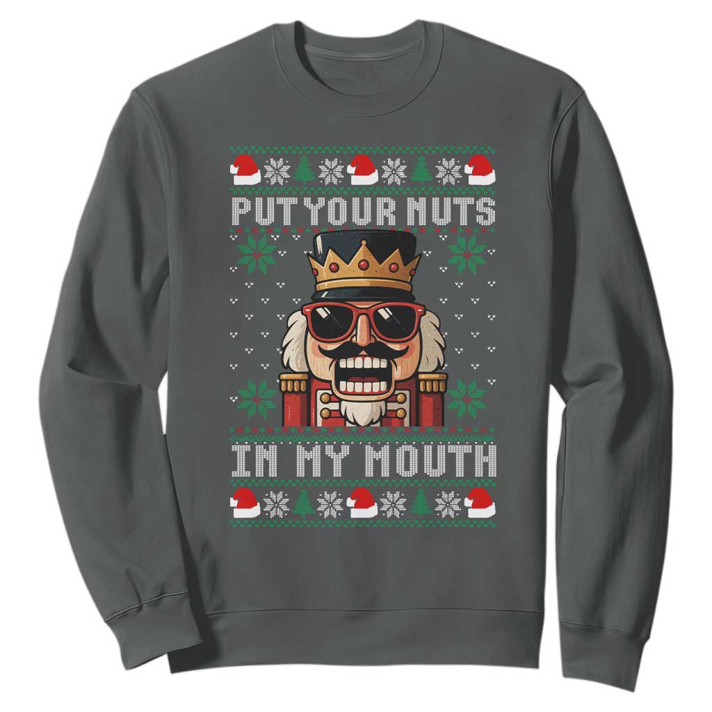 Inappropriate Christmas Sweatshirt Funny Put Your Nuts in My Mouth Dirty Holiday TS10 Dark Heather Print Your Wear