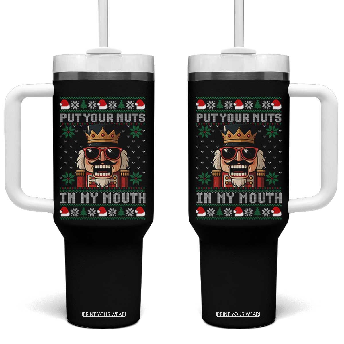 Inappropriate Christmas Tumbler With Handle Funny Put Your Nuts in My Mouth Dirty Holiday TS10 One Size: 40 oz Black Print Your Wear