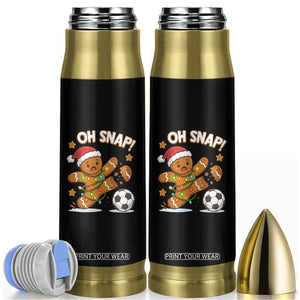 Oh Snap Gingerbreadman Christmas Soccer Bullet Tumbler TS10 Black Print Your Wear
