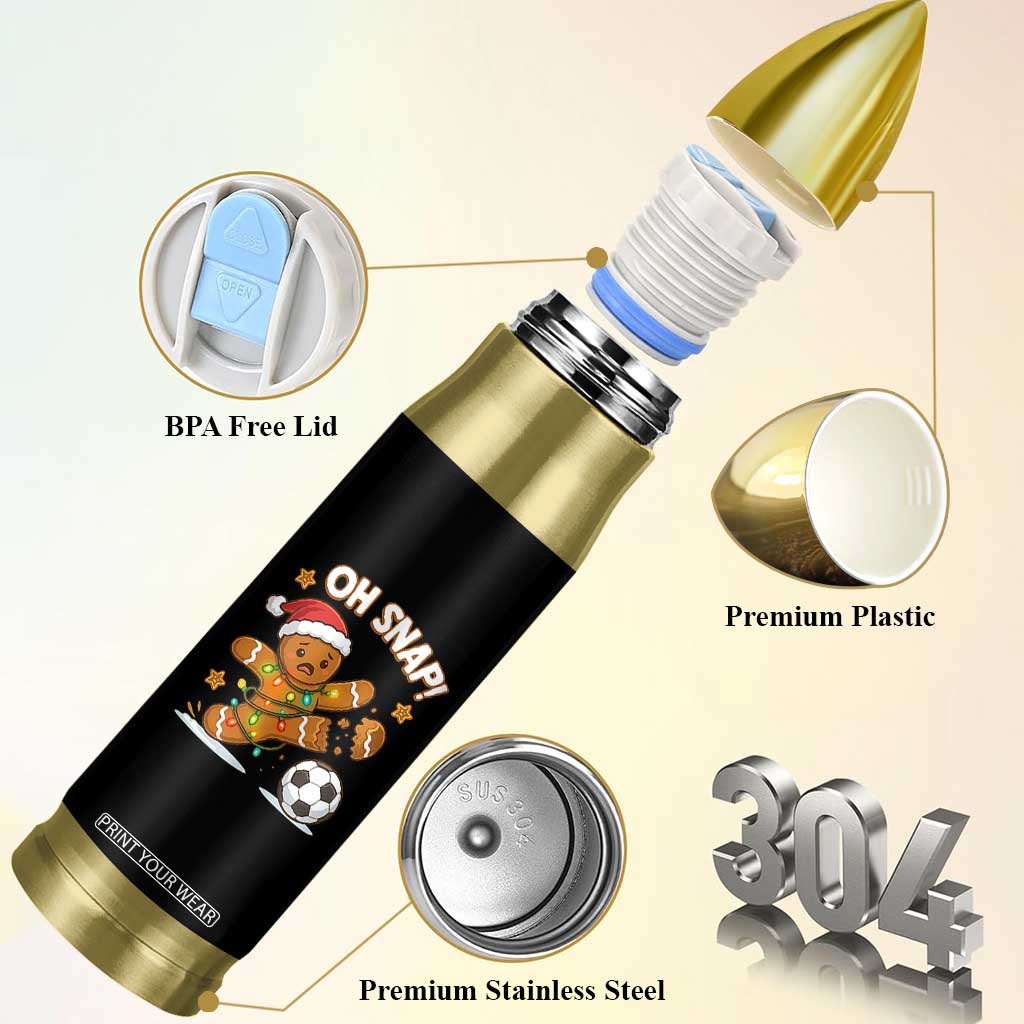 Oh Snap Gingerbreadman Christmas Soccer Bullet Tumbler TS10 Print Your Wear