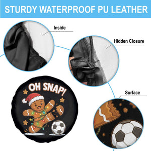 Oh Snap Gingerbreadman Christmas Soccer Spare Tire Cover TS10 Print Your Wear