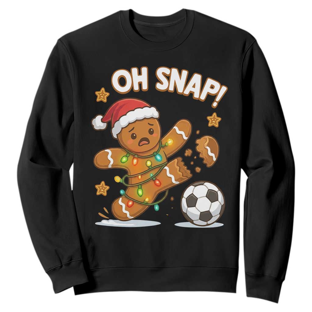 Oh Snap Gingerbreadman Christmas Soccer Sweatshirt TS10 Black Print Your Wear