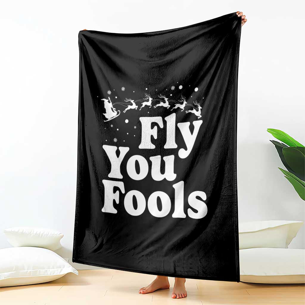 Funny Christmas Throw Blanket Fly You Fools Fantasy Movie Santa Sleigh Reindeer TS10 Print Your Wear