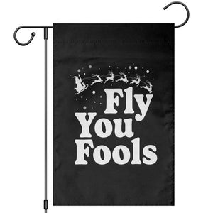 Funny Christmas Garden Flag Fly You Fools Fantasy Movie Santa Sleigh Reindeer TS10 Black Print Your Wear