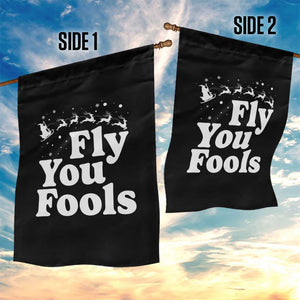 Funny Christmas Garden Flag Fly You Fools Fantasy Movie Santa Sleigh Reindeer TS10 Print Your Wear