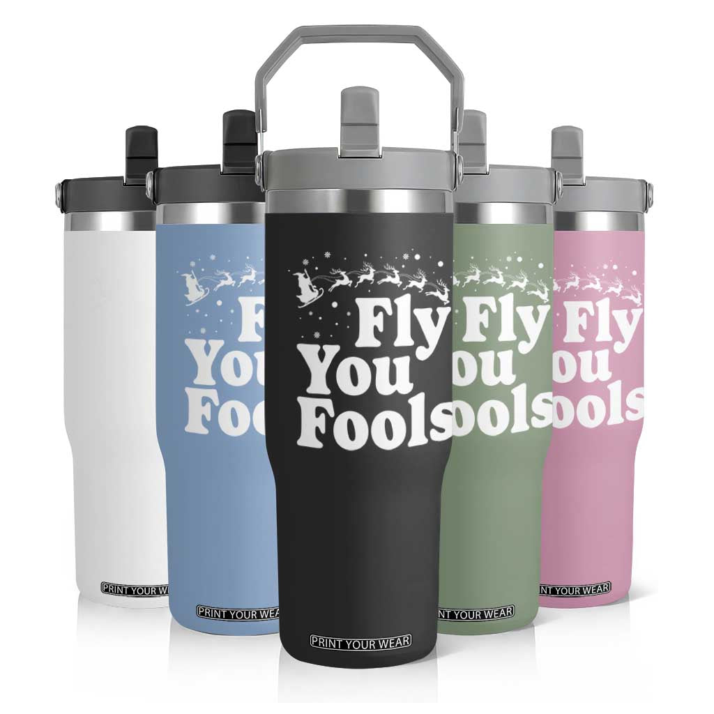 Funny Christmas Flip Straw Tumbler Fly You Fools Fantasy Movie Santa Sleigh Reindeer TS10 Print Your Wear
