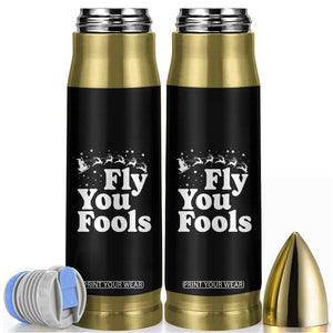 Funny Christmas Bullet Tumbler Fly You Fools Fantasy Movie Santa Sleigh Reindeer TS10 Black Print Your Wear