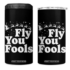 Funny Christmas 4 in 1 Can Cooler Tumbler Fly You Fools Fantasy Movie Santa Sleigh Reindeer TS10 One Size: 16 oz Black Print Your Wear