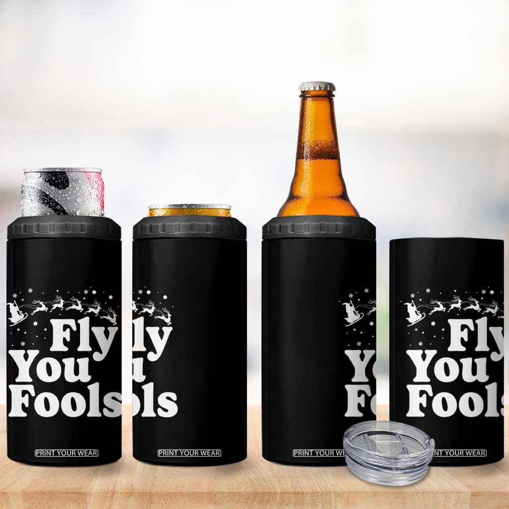 Funny Christmas 4 in 1 Can Cooler Tumbler Fly You Fools Fantasy Movie Santa Sleigh Reindeer TS10 Print Your Wear
