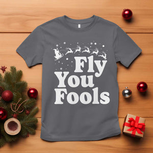 Funny Christmas T Shirt Fly You Fools Fantasy Movie Santa Sleigh Reindeer TS10 Charcoal Print Your Wear