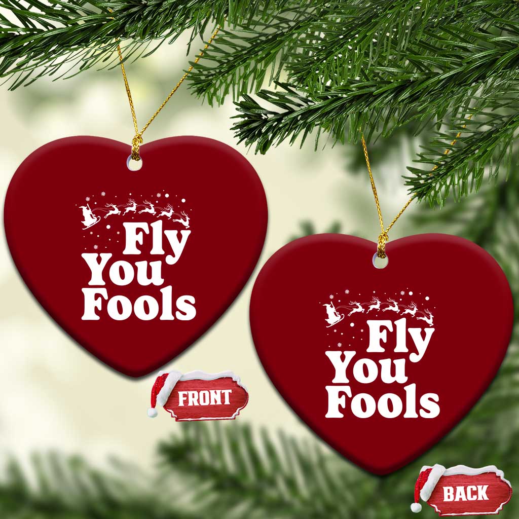 Funny Christmas Ceramic Ornament Fly You Fools Fantasy Movie Santa Sleigh Reindeer TS10 Print Your Wear