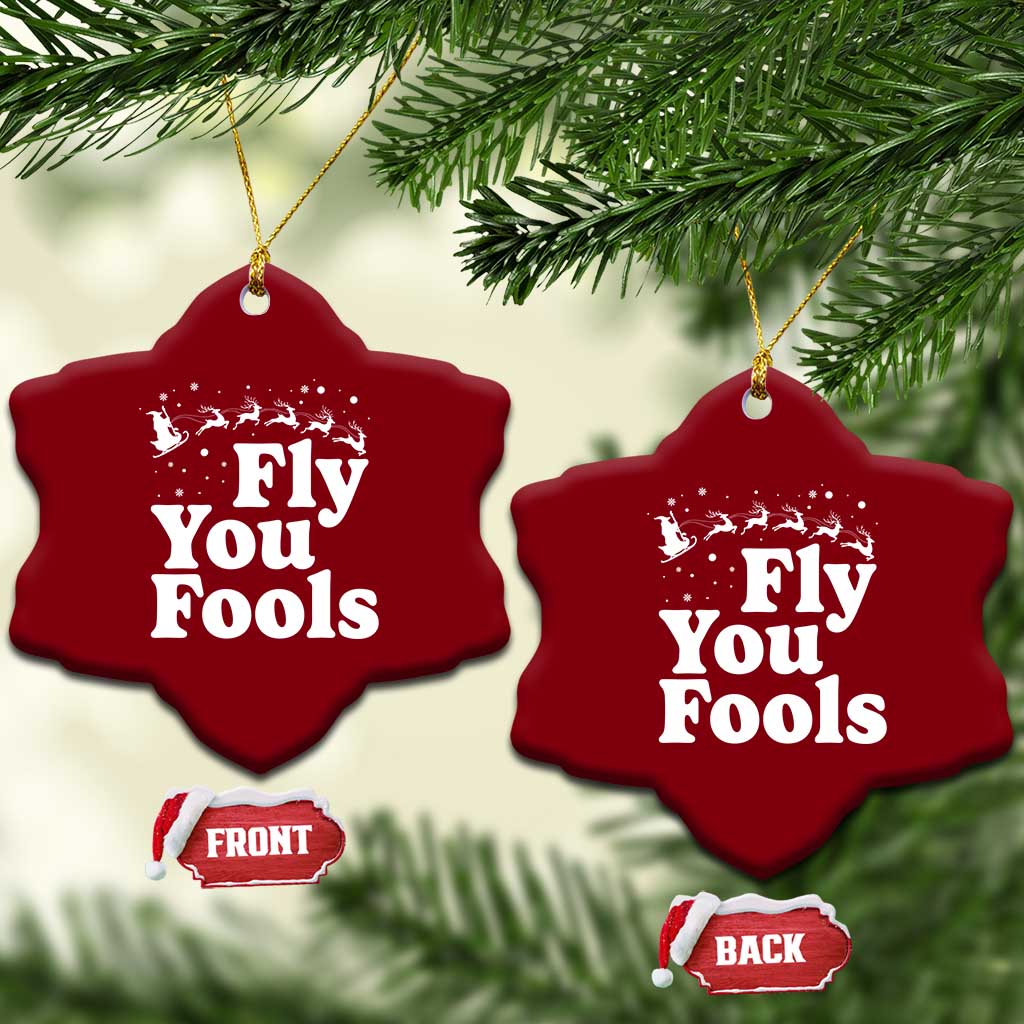 Funny Christmas Ceramic Ornament Fly You Fools Fantasy Movie Santa Sleigh Reindeer TS10 Print Your Wear