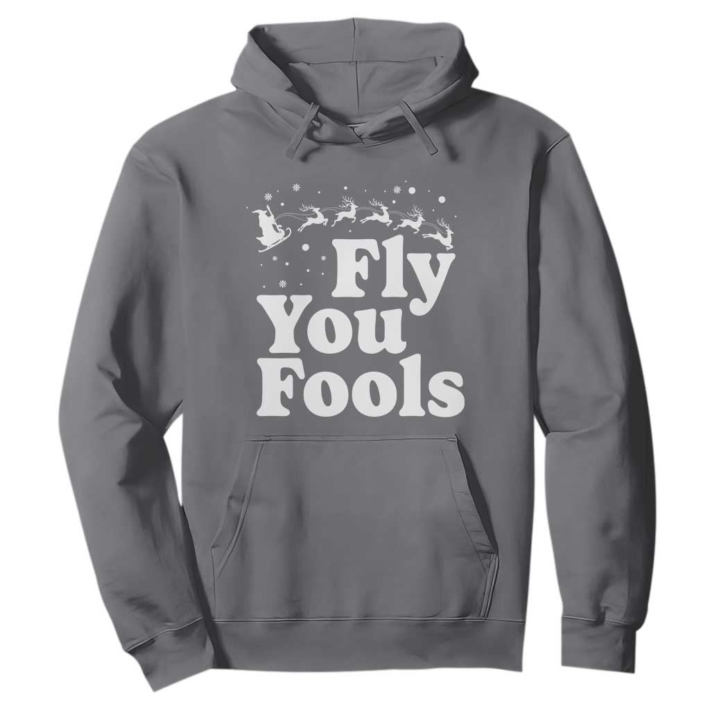 Funny Christmas Hoodie Fly You Fools Fantasy Movie Santa Sleigh Reindeer TS10 Charcoal Print Your Wear