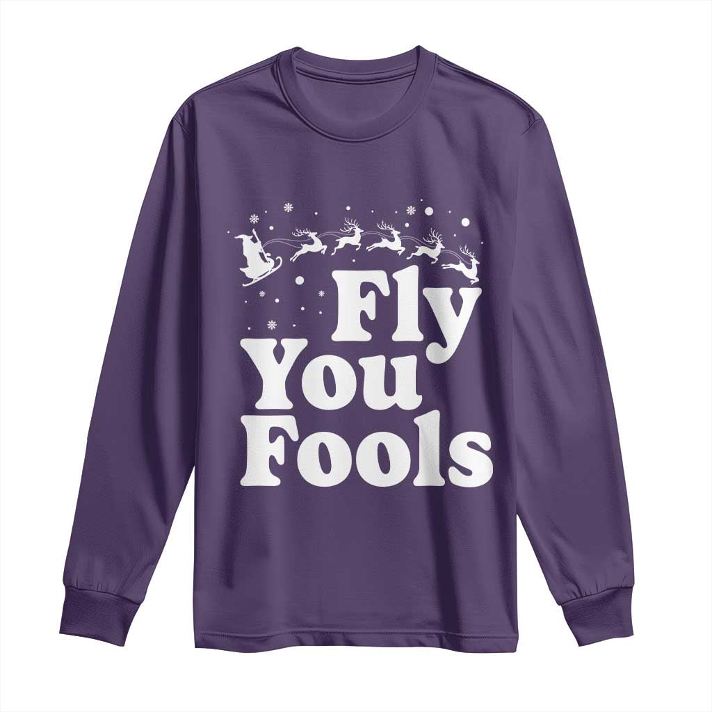 Funny Christmas Long Sleeve Shirt Fly You Fools Fantasy Movie Santa Sleigh Reindeer TS10 Purple Print Your Wear