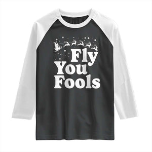 Funny Christmas Raglan Shirt Fly You Fools Fantasy Movie Santa Sleigh Reindeer TS10 Black White Print Your Wear