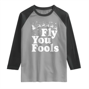 Funny Christmas Raglan Shirt Fly You Fools Fantasy Movie Santa Sleigh Reindeer TS10 Sport Gray Black Print Your Wear
