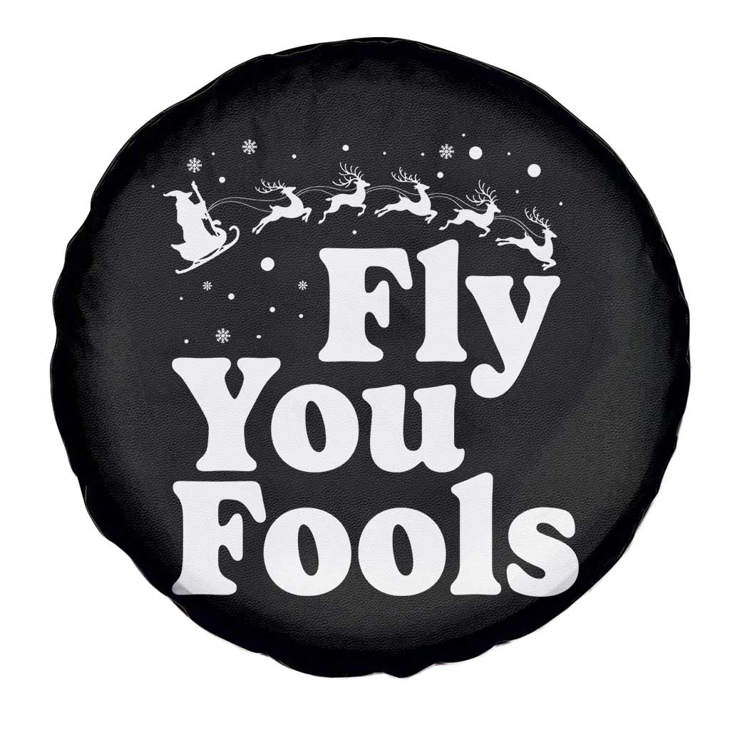 Funny Christmas Spare Tire Cover Fly You Fools Fantasy Movie Santa Sleigh Reindeer TS10 Print Your Wear