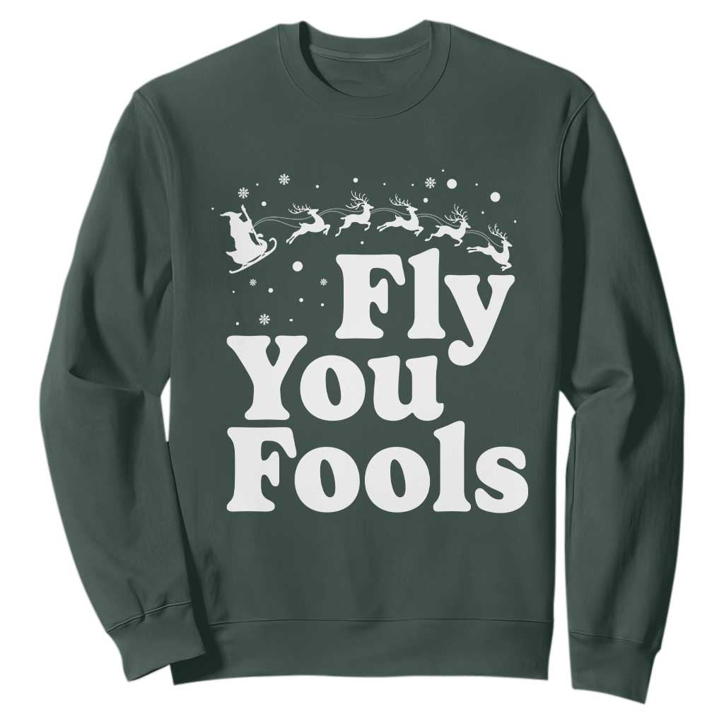 Funny Christmas Sweatshirt Fly You Fools Fantasy Movie Santa Sleigh Reindeer TS10 Dark Forest Green Print Your Wear