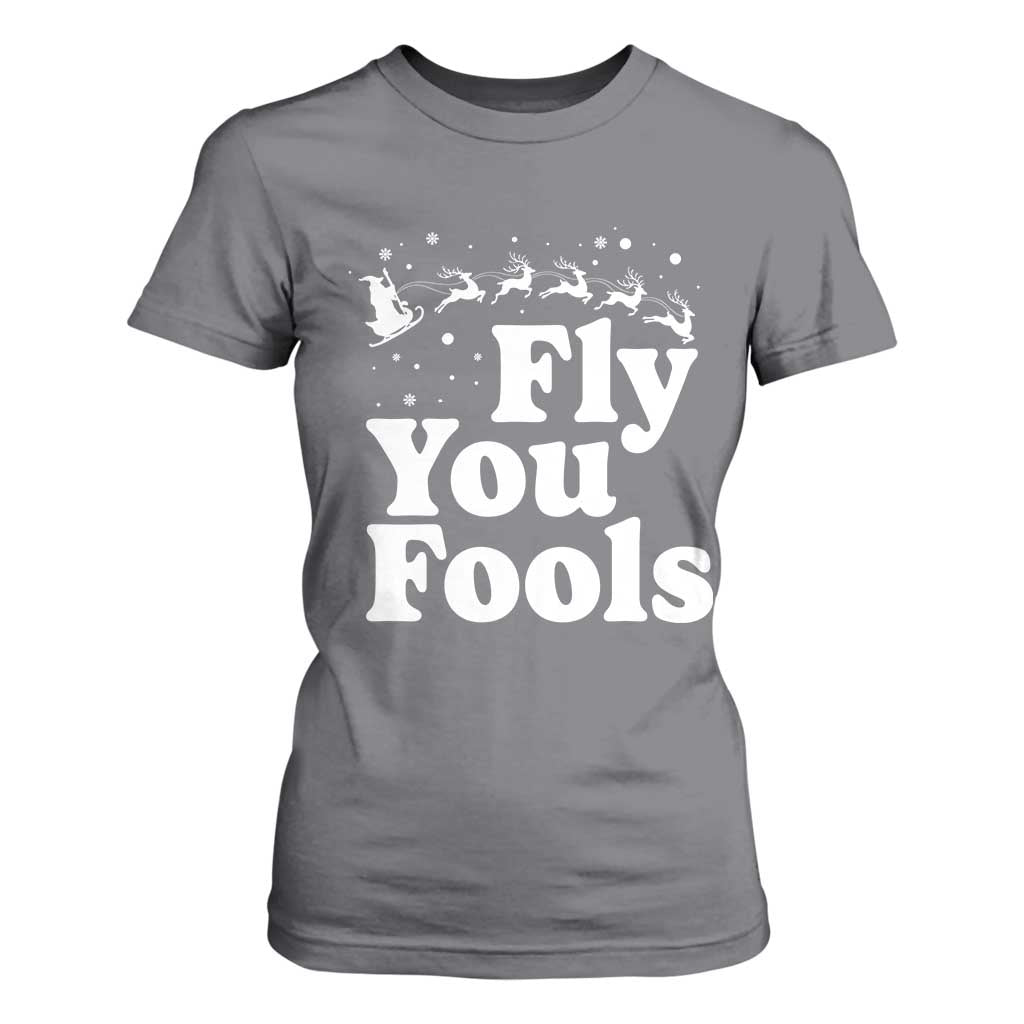 Funny Christmas T Shirt For Women Fly You Fools Fantasy Movie Santa Sleigh Reindeer TS10 Charcoal Print Your Wear
