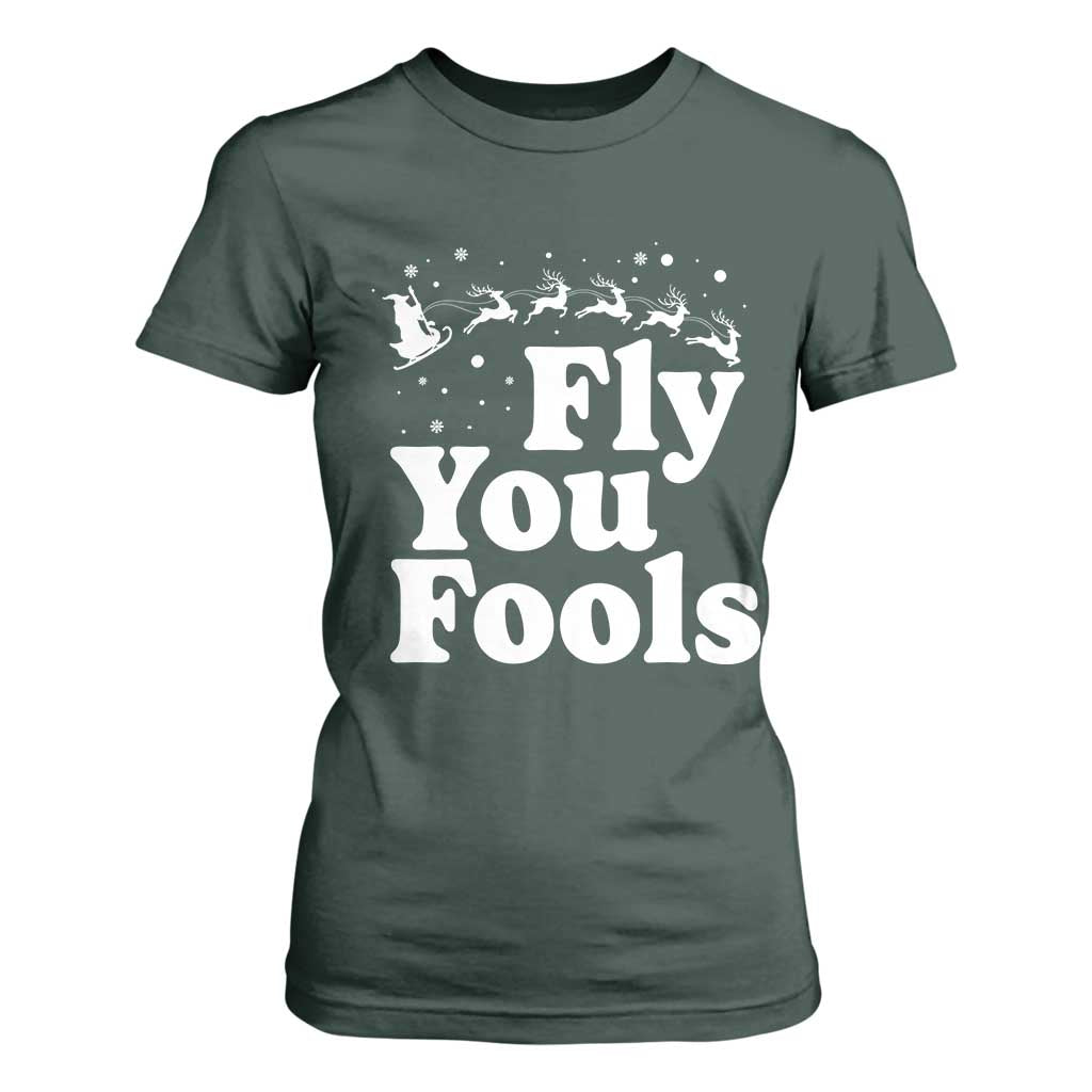 Funny Christmas T Shirt For Women Fly You Fools Fantasy Movie Santa Sleigh Reindeer TS10 Dark Forest Green Print Your Wear