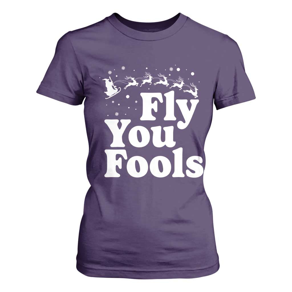 Funny Christmas T Shirt For Women Fly You Fools Fantasy Movie Santa Sleigh Reindeer TS10 Purple Print Your Wear